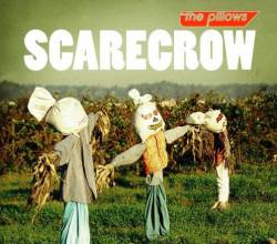 The Pillows : Scarecrow